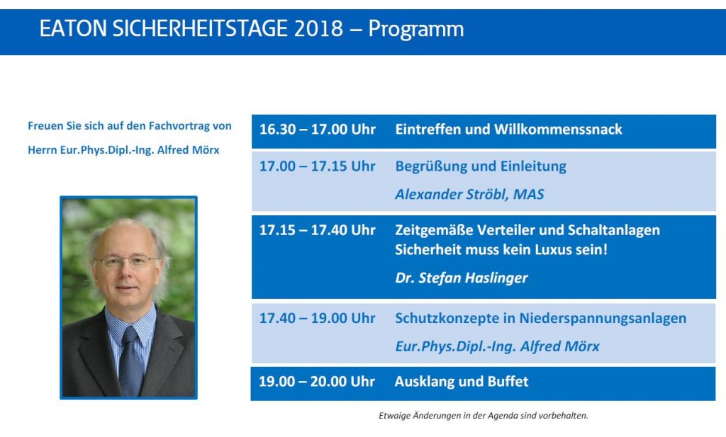 Herr Eur. Phys.Dipl.-Ing. Alfred Mörx, der Experte für elektronische Sicherheit, rundet das Programm der Eaton Sicherheitstage 2018 ab.